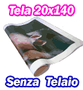 Formato 20x140 - Stampa su Tela senza Telaio