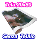 Formato 20x80 - Stampa su Tela senza Telaio